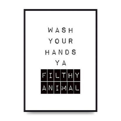 Wash You Hands" Art For The Home - A2 framed