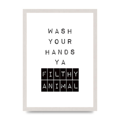 Wash You Hands" Art For The Home - A3 framed