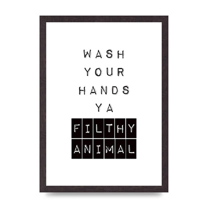 Wash You Hands" Art For The Home - A3 framed
