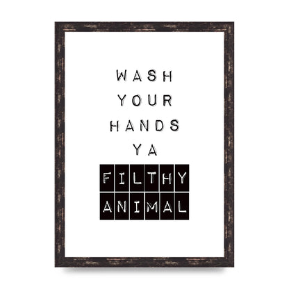 Wash You Hands" Art For The Home - A3 framed