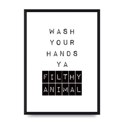 Wash You Hands" Art For The Home - A3 framed