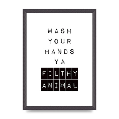 Wash You Hands" Art For The Home - A3 framed