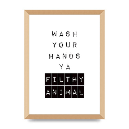 Wash You Hands" Art For The Home - A3 framed