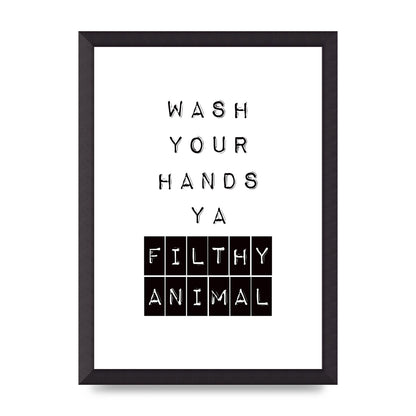 Wash You Hands" Art For The Home - A3 framed