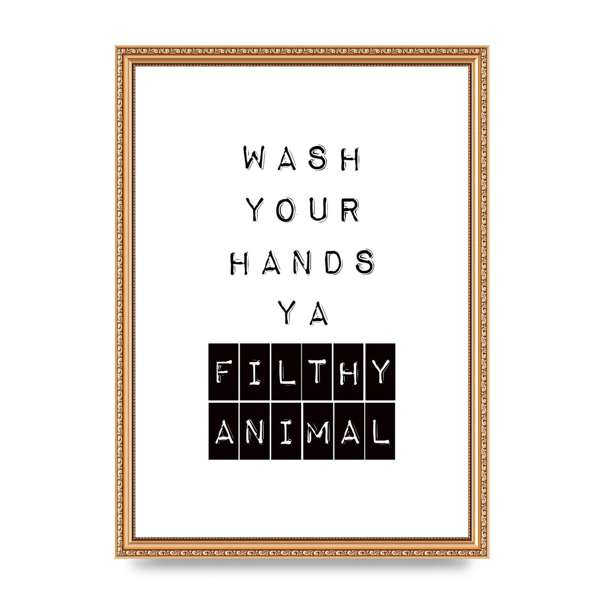 Wash You Hands" Art For The Home - A3 framed