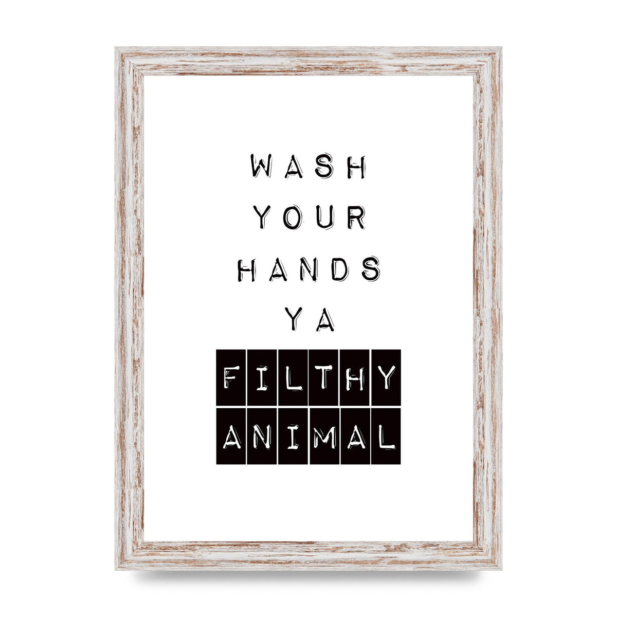 Wash You Hands" Art For The Home - A4 framed
