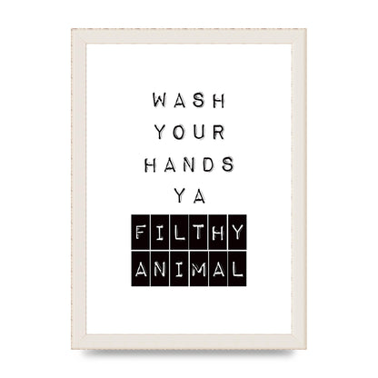 Wash You Hands" Art For The Home - A4 framed