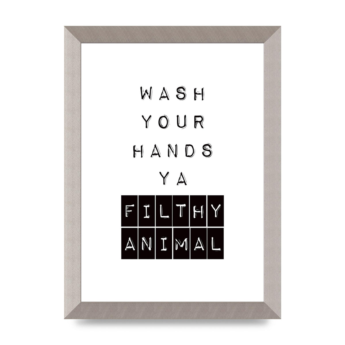 Wash You Hands" Art For The Home - A4 framed