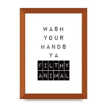 Wash You Hands" Art For The Home - A4 framed