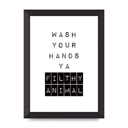 Wash You Hands" Art For The Home - A4 framed