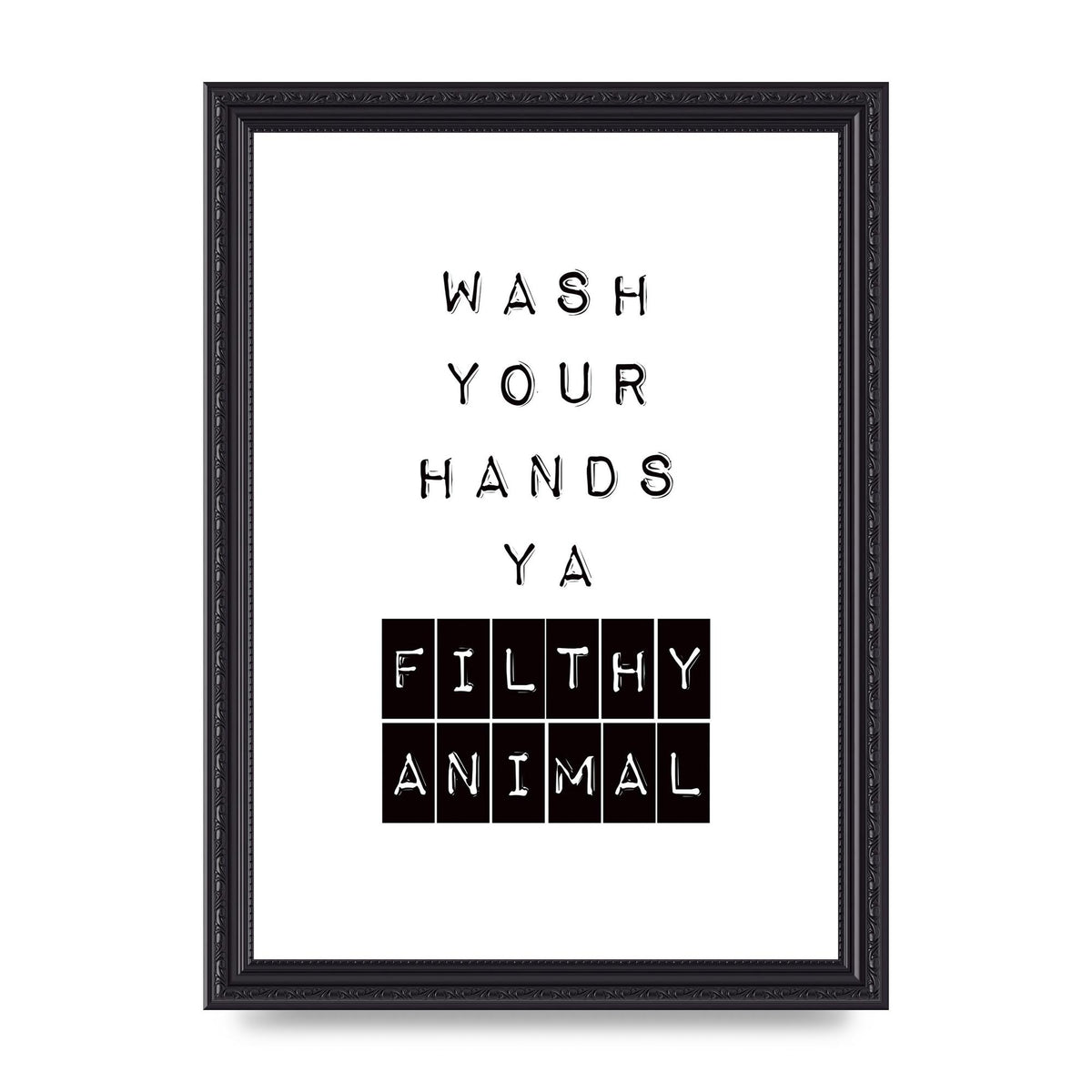 Wash You Hands" Art For The Home - A4 framed