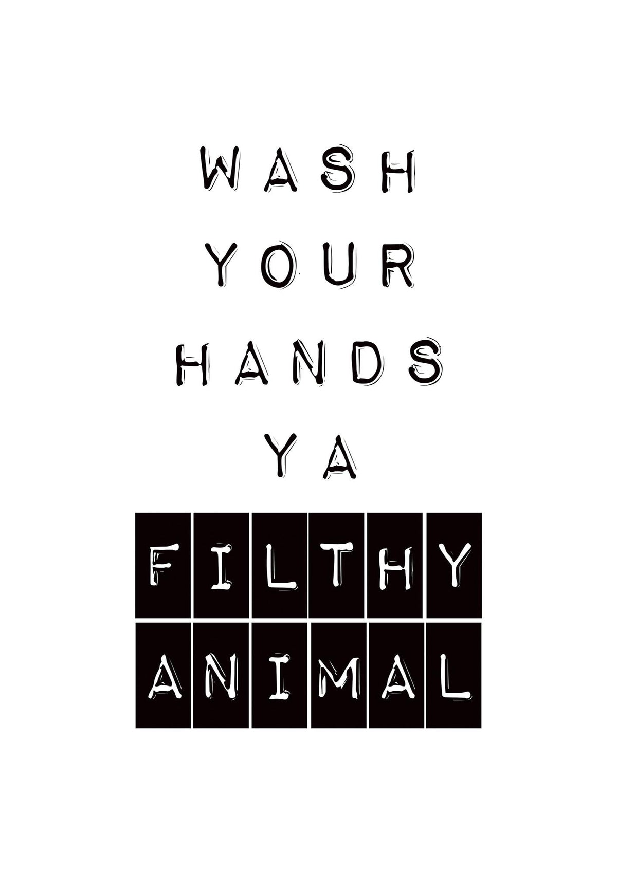 Wash You Hands" Art For The Home - detail