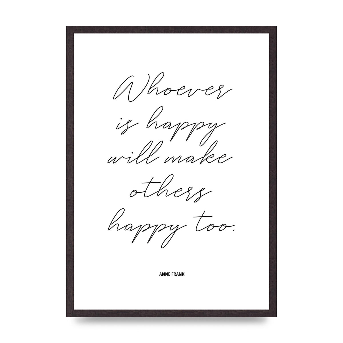 Whoever Is Happy" Art For The Home - A2 framed