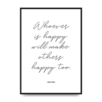 Whoever Is Happy" Art For The Home - A2 framed