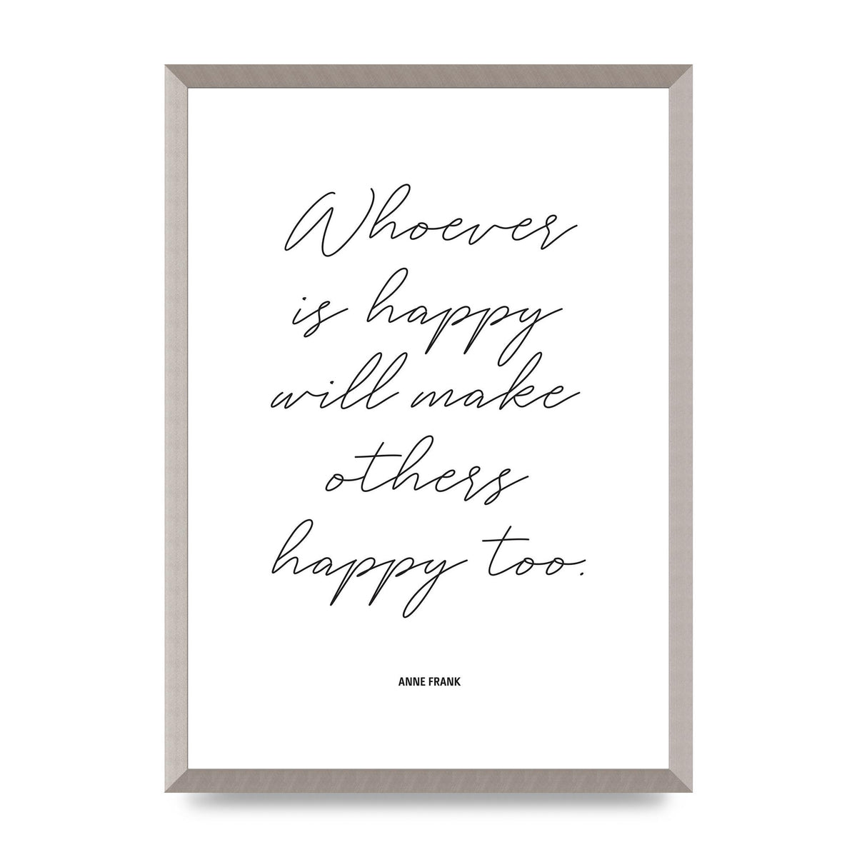 Whoever Is Happy" Art For The Home - A2 framed