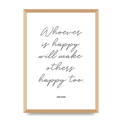 Whoever Is Happy" Art For The Home - A2 framed