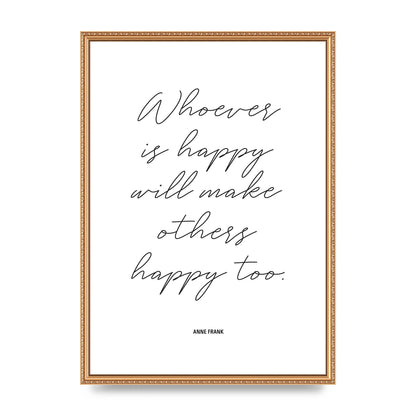 Whoever Is Happy" Art For The Home - A2 framed