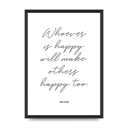 Whoever Is Happy" Art For The Home - A2 framed