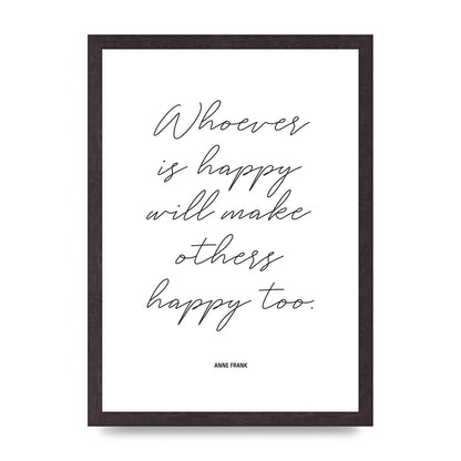 Whoever Is Happy" Art For The Home - A3 framed