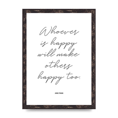 Whoever Is Happy" Art For The Home - A3 framed