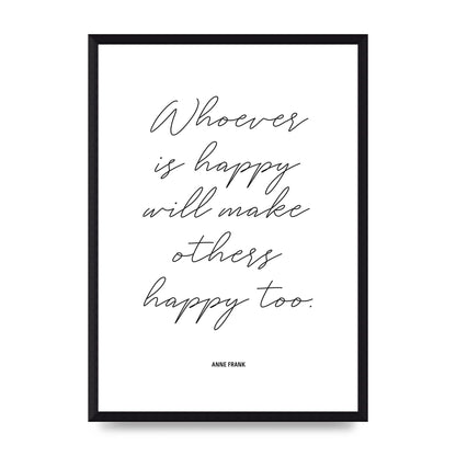 Whoever Is Happy" Art For The Home - A3 framed