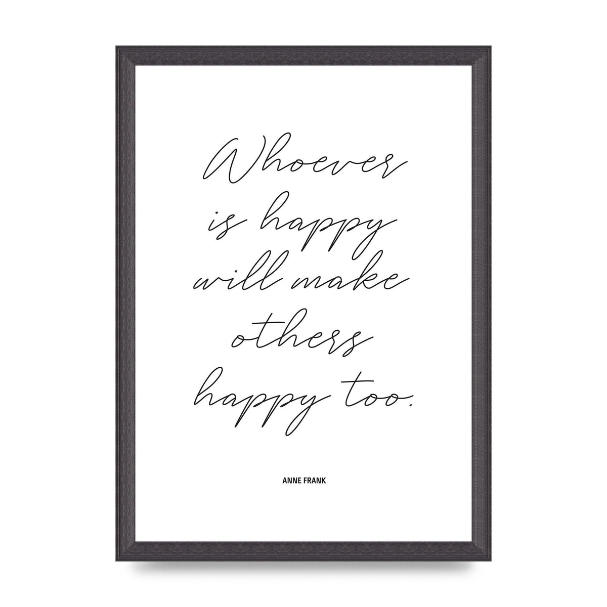 Whoever Is Happy" Art For The Home - A3 framed