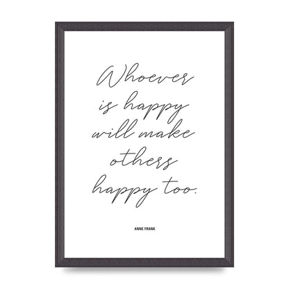Whoever Is Happy" Art For The Home - A3 framed
