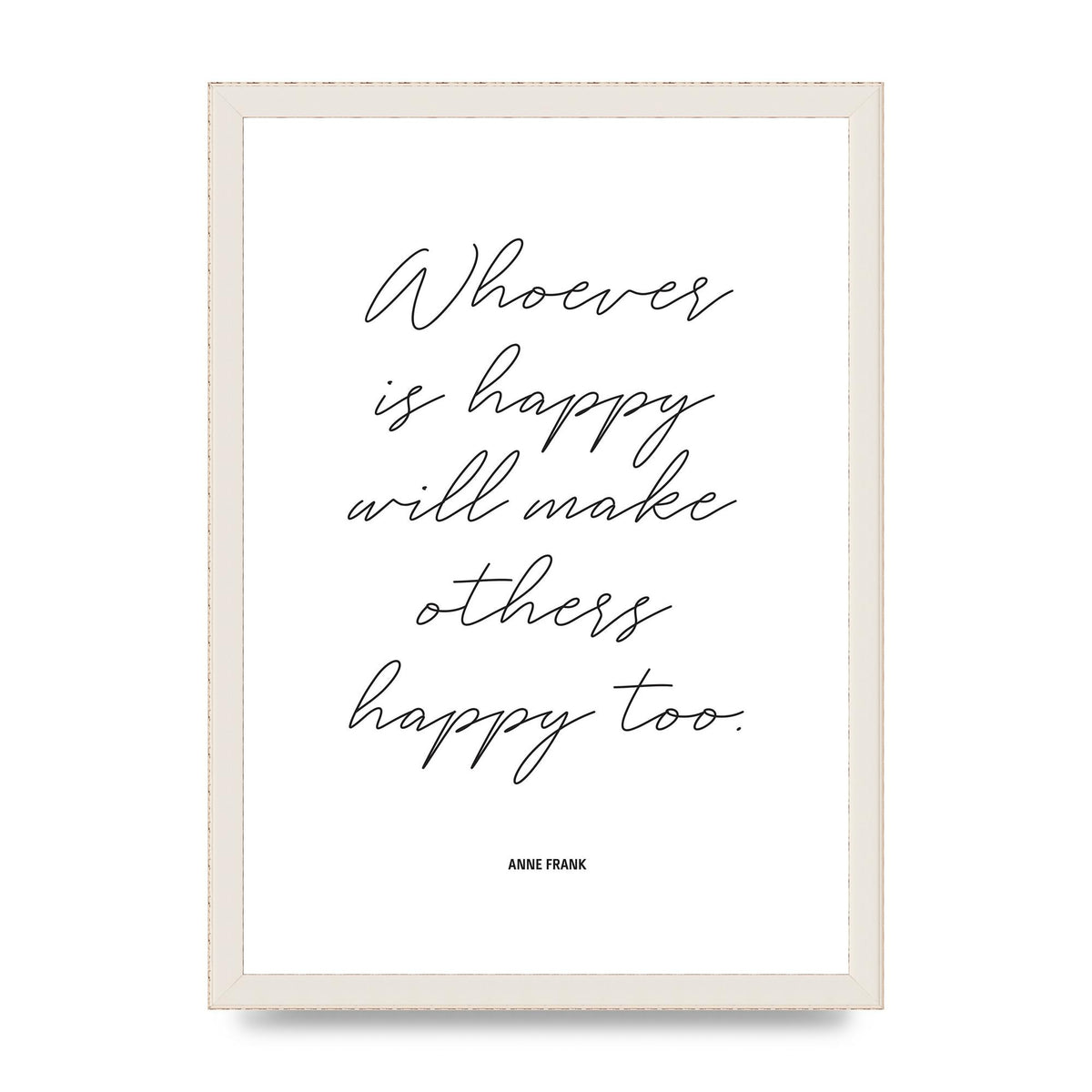 Whoever Is Happy" Art For The Home - A3 framed