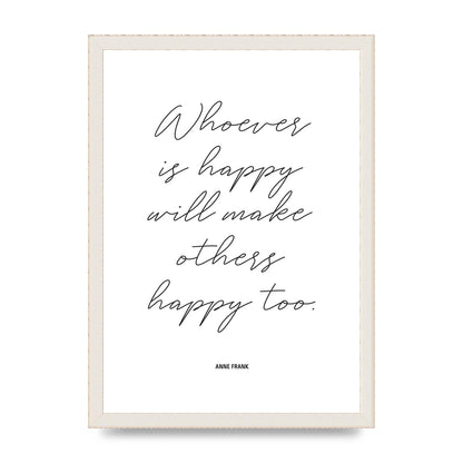 Whoever Is Happy" Art For The Home - A3 framed