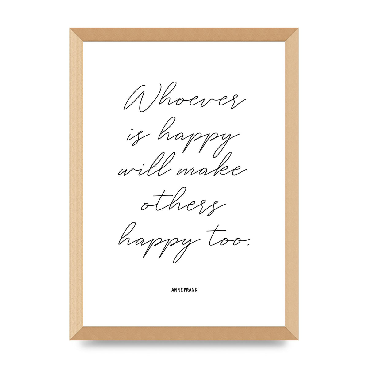 Whoever Is Happy" Art For The Home - A3 framed