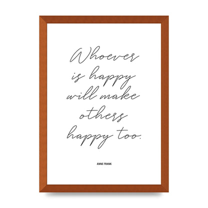 Whoever Is Happy" Art For The Home - A3 framed
