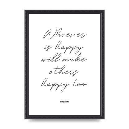 Whoever Is Happy" Art For The Home - A3 framed