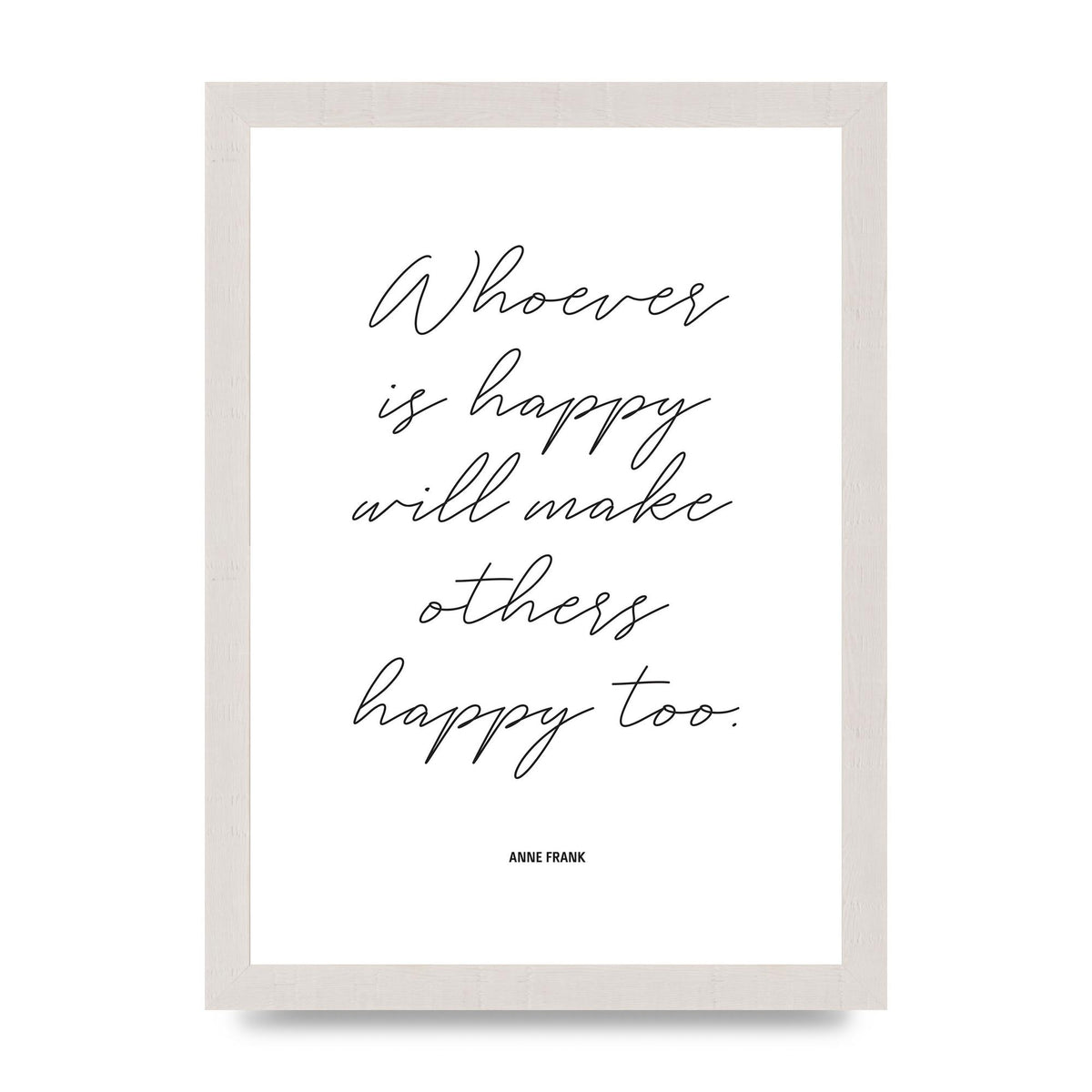 Whoever Is Happy" Art For The Home - A4 framed