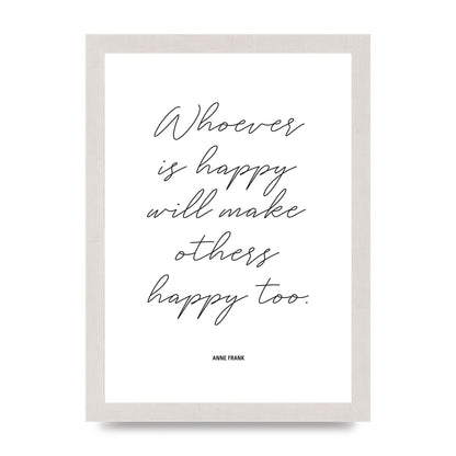 Whoever Is Happy" Art For The Home - A4 framed
