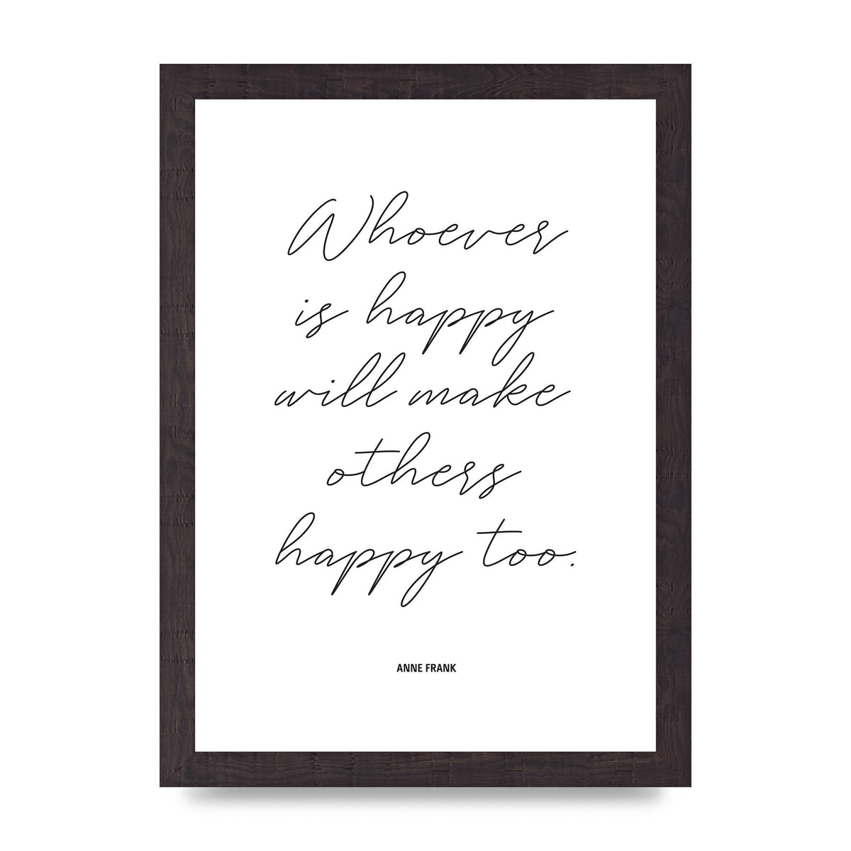Whoever Is Happy" Art For The Home - A4 framed