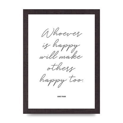 Whoever Is Happy" Art For The Home - A4 framed
