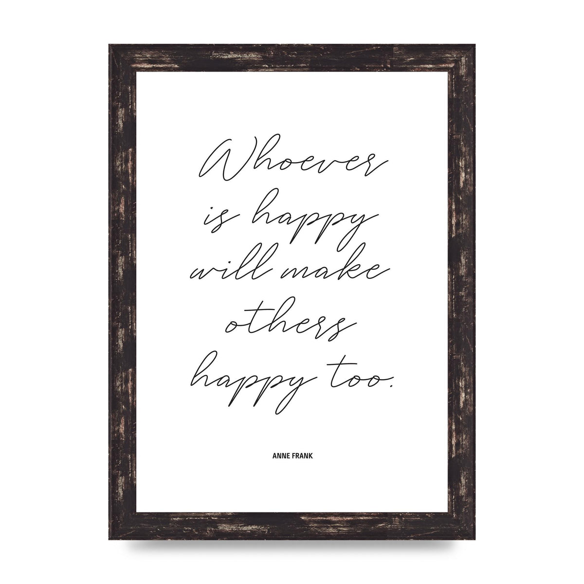 Whoever Is Happy" Art For The Home - A4 framed