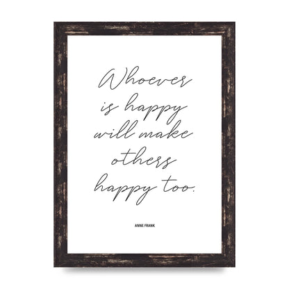 Whoever Is Happy" Art For The Home - A4 framed