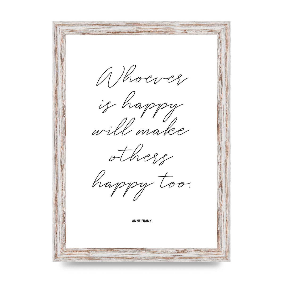 Whoever Is Happy" Art For The Home - A4 framed