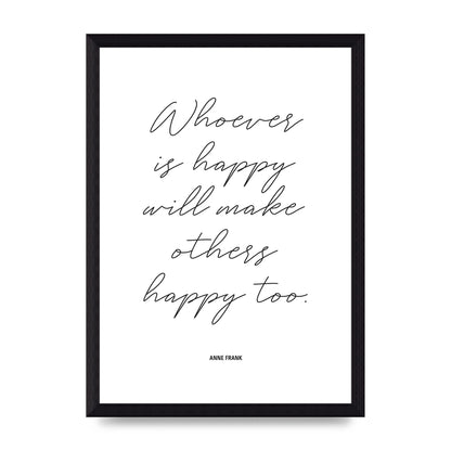 Whoever Is Happy" Art For The Home - A4 framed