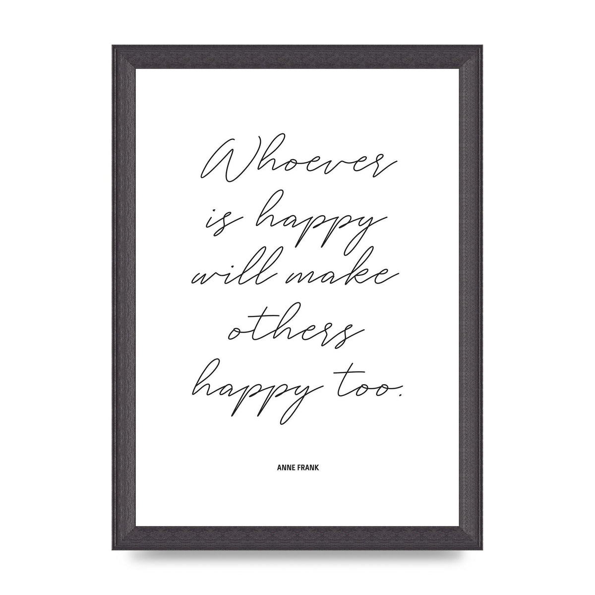 Whoever Is Happy" Art For The Home - A4 framed