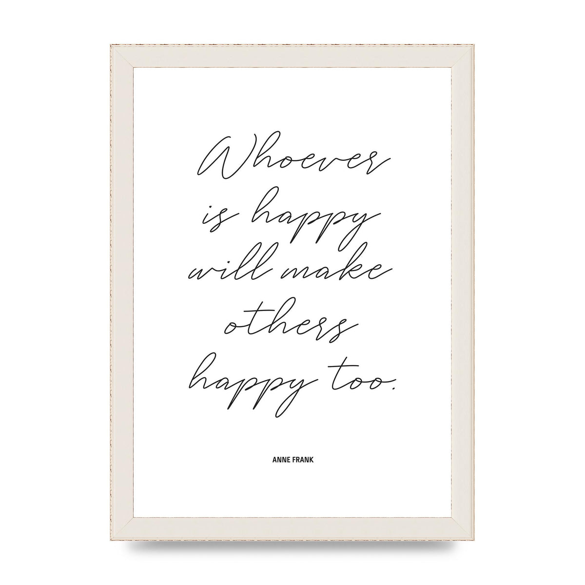 Whoever Is Happy" Art For The Home - A4 framed