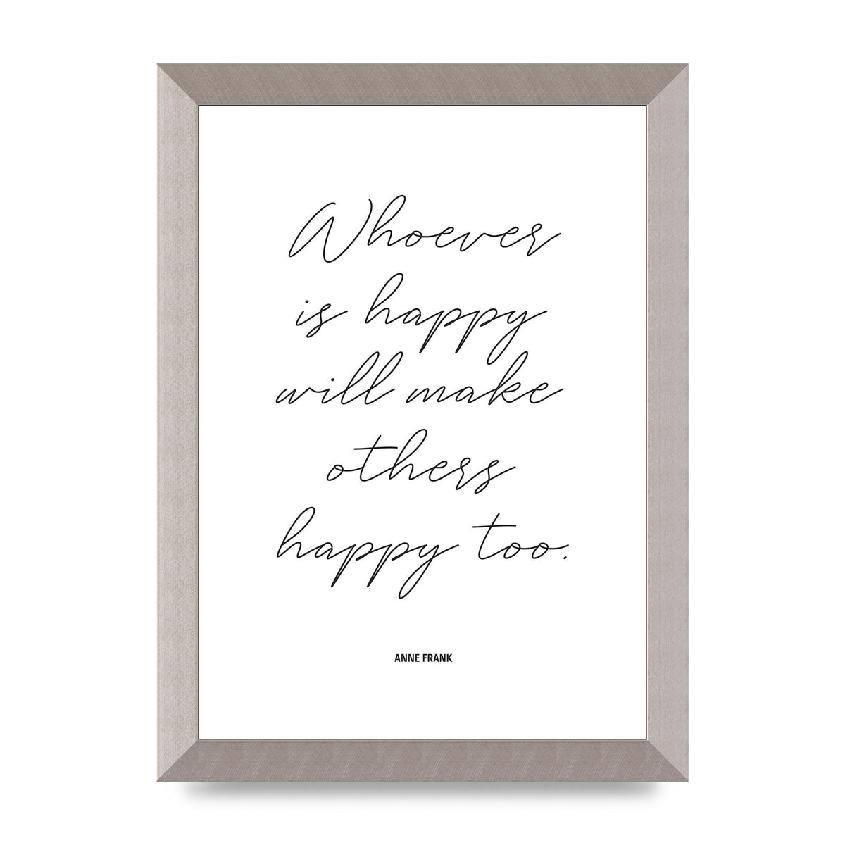 Whoever Is Happy" Art For The Home - A4 framed