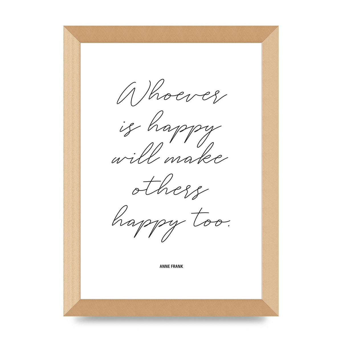 Whoever Is Happy" Art For The Home - A4 framed