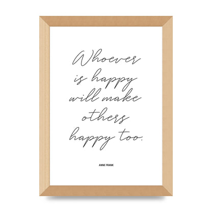 Whoever Is Happy" Art For The Home - A4 framed