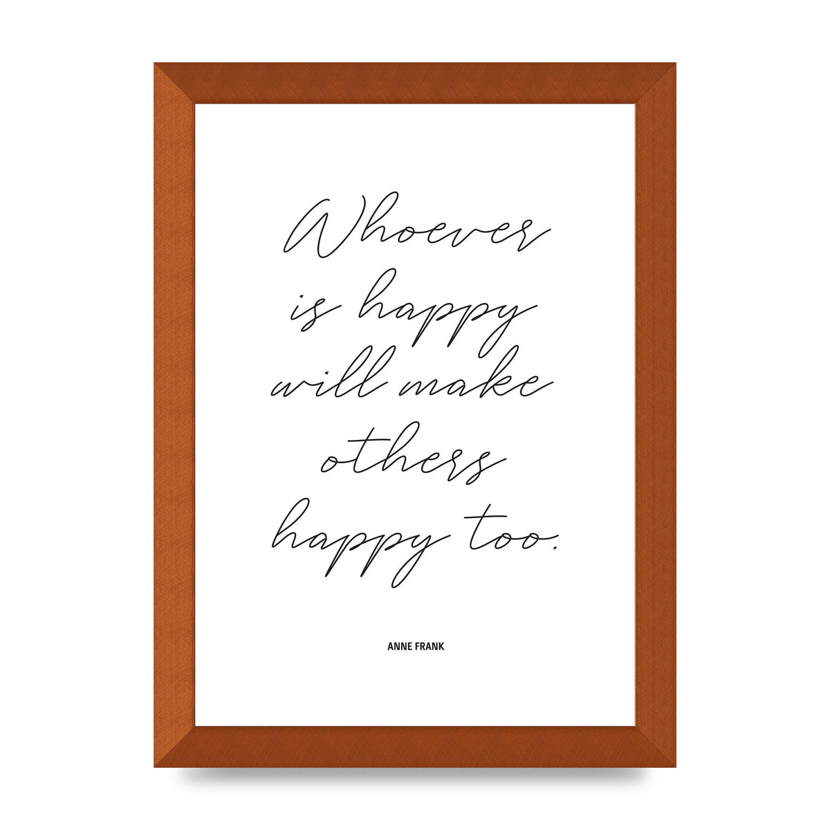 Whoever Is Happy" Art For The Home - A4 framed