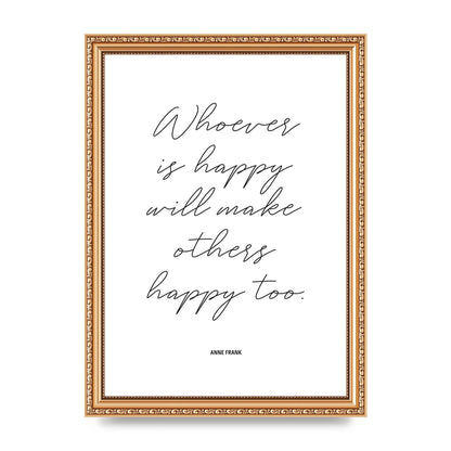 Whoever Is Happy" Art For The Home - A4 framed
