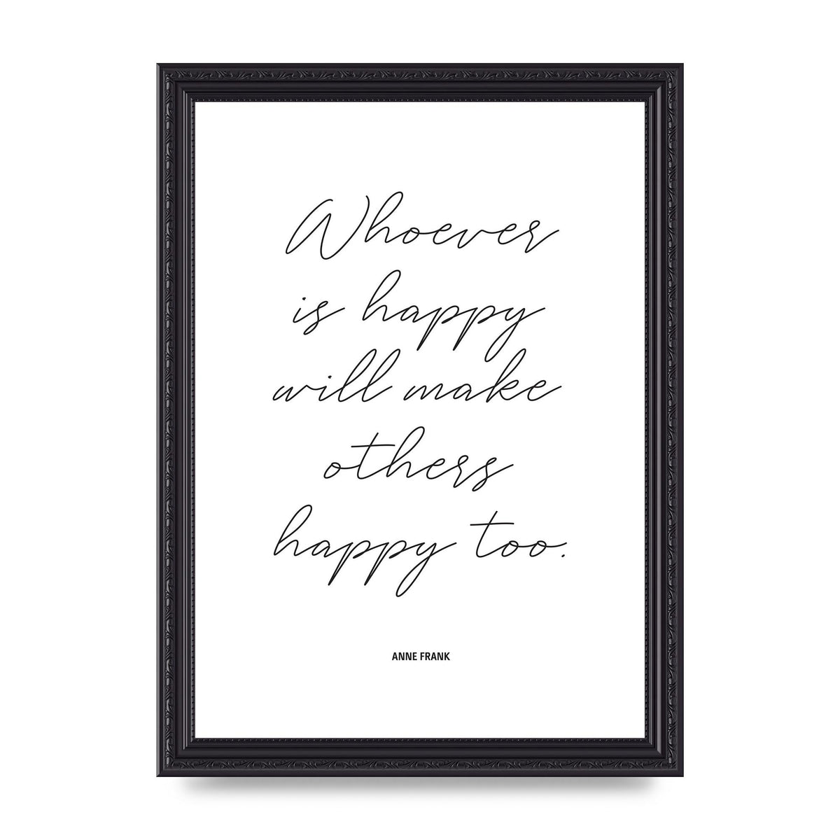 Whoever Is Happy" Art For The Home - A4 framed