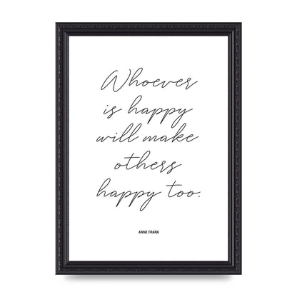 Whoever Is Happy" Art For The Home - A4 framed