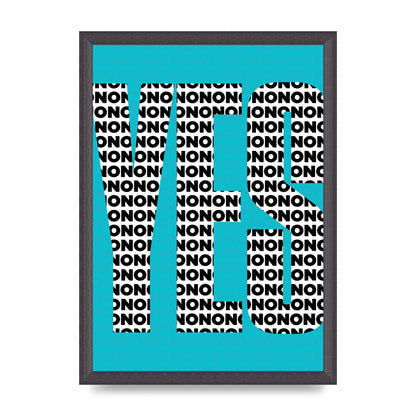 Yes Art For The Home - A3 framed